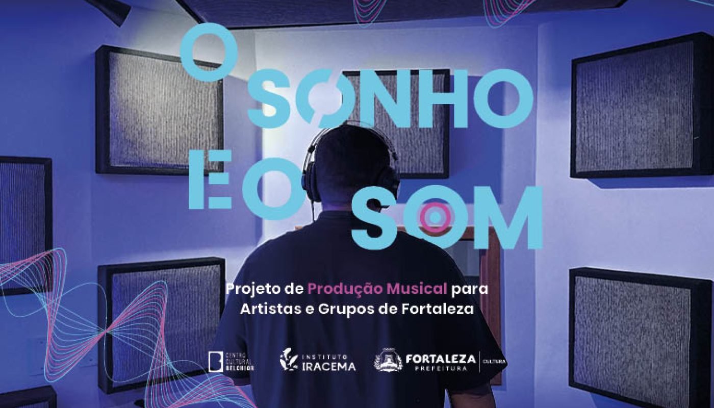 “O Sonho e o Som”: Centro Cultural Belchior lança projeto para impulsionar a produção musical em Fortaleza; veja como se inscrever